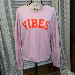 Fashion Nova *VIBES* Sweatshirt.